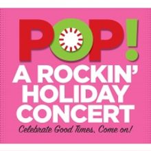 ZACH Theatre Presents POP! A ROCKIN' HOLIDAY CONCERT