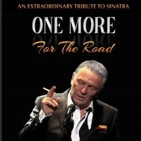 Impressionist Bob Anderson to Bring Sinatra Tribute Show ONE MORE FOR THE ROAD to…
