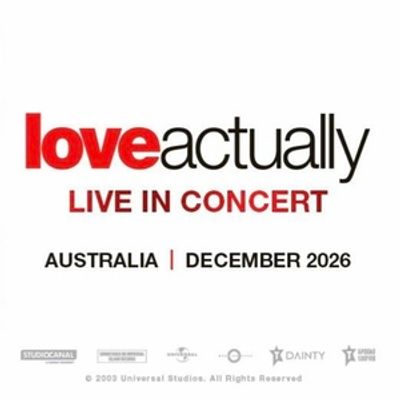 LOVE ACTUALLY LIVE IN CONCERT to Bring Holiday Film Score to the Stage in Australia
