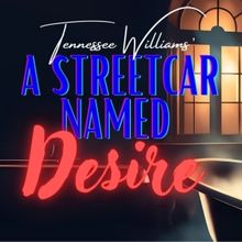 Cast Set For A STREETCAR NAMED DESIRE at Theatre 29