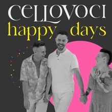 CelloVoci to Release Debut Album HAPPY DAYS in October