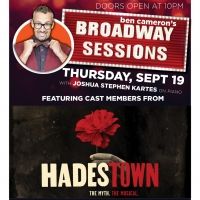 HADESTOWN Cast Members Go Way Down To BROADWAY SESSIONS This Week