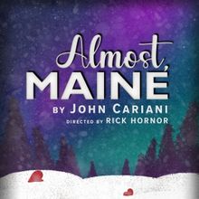 Tacoma Little Theatre Presents ALMOST, MAINE