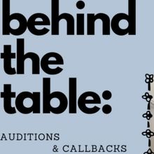 Student Blog: Behind the Table-Auditions