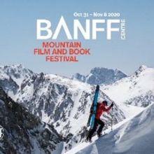 Banff Centre Mountain Film And Book Fest Lineup Announced