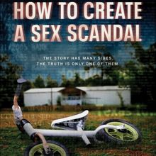 HOW TO CREATE A SEX SCANDAL Three-Part Docuseries Coming to Max
