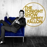 RATINGS: THE TONIGHT SHOW Hits A 9-Week High In 18-49, 10-Week High In Viewers…