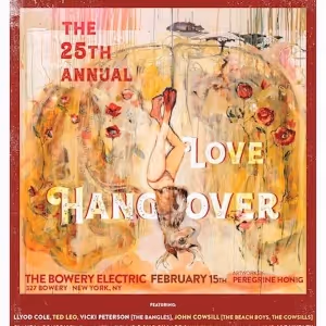 Lloyd Cole, Ted Leo, Vicki Peterson & More to Star in the 25th Annual Love Hangover…