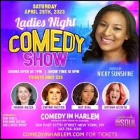 Comic Nicky Sunshine Presents Ladies Night Showcase @ Comedy In Harlem