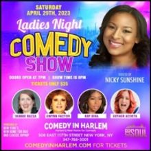 Comic Nicky Sunshine Presents Ladies Night Showcase @ Comedy In Harlem
