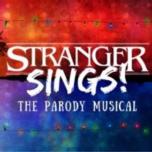 STRANGER SINGS! To Make Off-Broadway Debut This August