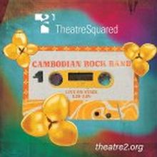 Spotlight: CAMBODIAN ROCK BAND at Theatre Squared