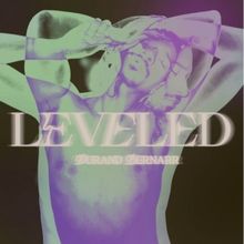 Durand Bernarr Drops Second Single 'Leveled' Off of His Sophomore Album 'Wanderlust'
