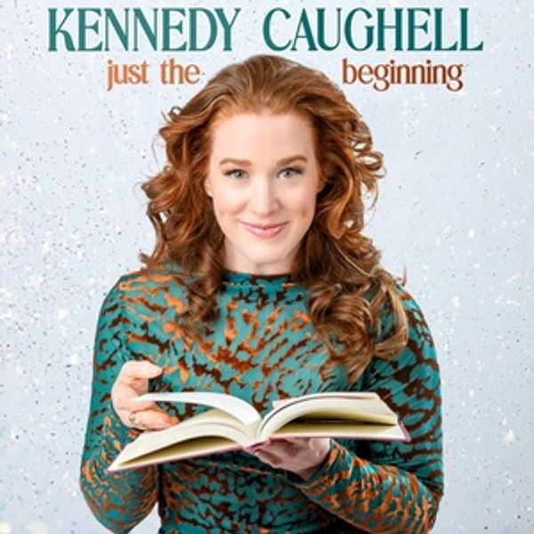 HELL'S KITCHEN Star Kennedy Caughell Releases Debut Album 'Just the Beginning' Photo