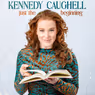 HELL'S KITCHEN Star Kennedy Caughell Releases Debut Album 'Just the Beginning'