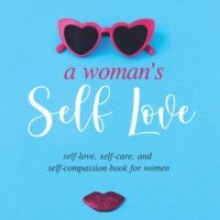 Victoria Burshtein Releases New Self-Help Book A WOMAN'S SELF LOVE