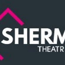 Sherman Theatre Has Launched a New Program to Connect, Inspire and Empower Female Wel