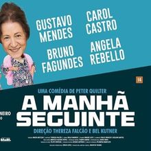 THE MORNING AFTER (A Manhã Seguinte): International Comedy Hit Opens Brazilian Run i