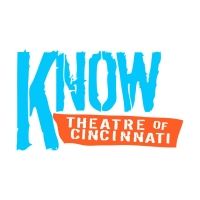Know Theatre of Cincinnati Announces 25th Anniversary Season