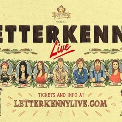 LETTERKENNY LIVE 2027 North American Tour is Coming to The Fabulous Fox