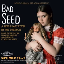 Interview: Matt Golden And Cast of BAD SEED at Oyster Mill Playhouse