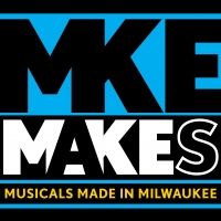 Skylight Music Theatre Announces 'MKE MaKEs', a New Musical Works Series