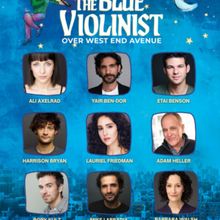 THE BLUE VIOLINIST OVER WEST END AVENUE Cast Set for World Premiere