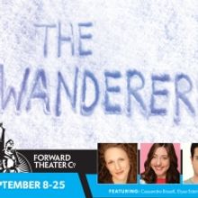 Forward Theater Presents THE WANDERERS, September 8 -25
