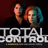 TOTAL CONTROL Premieres Next Thursday On Sundance Now