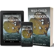 Ann Zachariah M.D. Releases New Book Of Poetry WILD CHILD OF THE MONSOONS