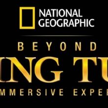 Preview: National Geographic Presents: BEYOND KING TUT: THE IMMERSIVE EXPERIENCE in V