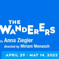 THE WANDERERS Comes to Six Points Theater in April