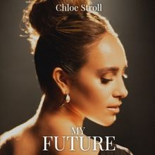 Singer-Songwriter Chloe Stroll Releases New Rendition of Billie Eilish's 'My Future'