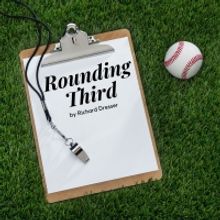 Davidson Community Players Present ROUNDING THIRD