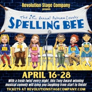 Previews: THE 25TH ANNUAL PUTNAM COUNTY SPELLING BEE at Revolution Stage Company