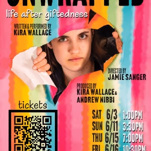 Kira Wallace's Award-Winning Debut Play UNWRAPPED: LIFE AFTER GIFTEDNESS To Premiere…