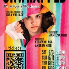 Kira Wallace's Award-Winning Debut Play UNWRAPPED: LIFE AFTER GIFTEDNESS To Premiere 