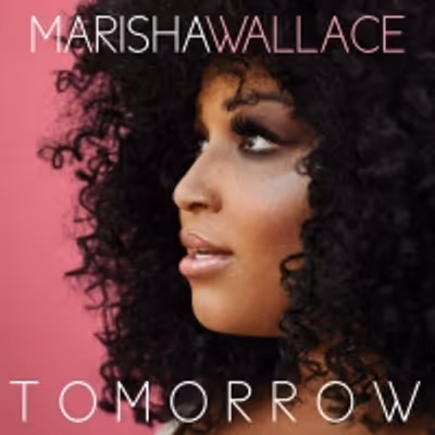 BWW Album Review: Marisha Wallace's Debut Album 'Tomorrow' Invites Listeners to Believe in a Better Future