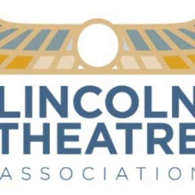 Lincoln Theatre Association To Host Black Excellence & Leadership Event