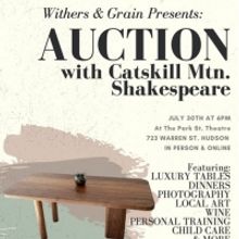 AUCTION WITH CATSKILL MTN. SHAKESPEARE to Take Place This Friday
