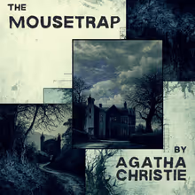 THE MOUSETRAP By Agatha Christie To Be Presented By Theatre L'homme Dieu