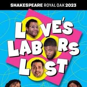 Shakespeare Royal Oak to Bring LOVE'S LABORS LOST to Starr Jaycee Park; Launch SRO…