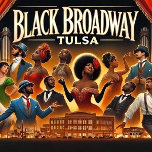 Black Broadway Tulsa to Make Debut With A RAISIN IN THE SUN