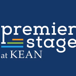 Premiere Stages at Kean University Seeking Submissions to Annual Play Festival