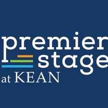 Premiere Stages at Kean University Seeking Submissions to Annual Play Festival