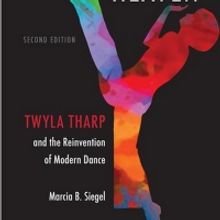 BWW Review: Twyla Tharp and the Reinvention of Modern Dance by Marcia B. Siegel