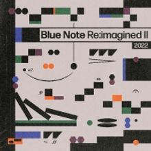Blue Note Records Announces 'Blue Note Re:imagined II'