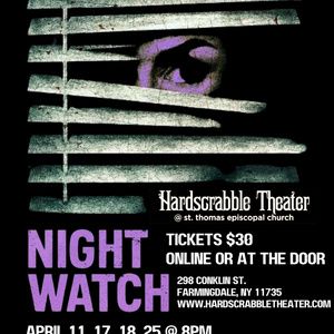Hardscrabble Theater to Stage NIGHT WATCH in Farmingdale This April