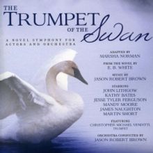 10th Anniversary Re-Release of THE TRUMPET OF THE SWAN Featuring John Lithgow, Kathy…