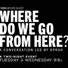 RATINGS: Oprah's Two-Night OWN SPOTLIGHT Reaches Nearly 18 Million Viewers Across All